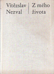 Z mého života od Vítězslav Nezval